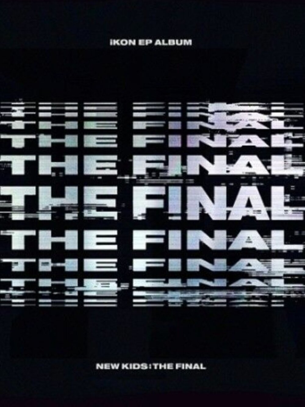 iKON New Kids The Final Black Version EP Album - K POP Sealed